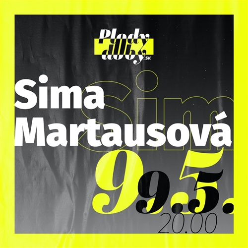 Sima Martausová / live stream Plody doby