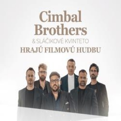 Cimbal Brothers &amp; SLÁČIKOVÉ KVINTETO