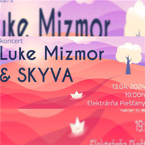 Koncert: Luke Mizmor & SKYVA