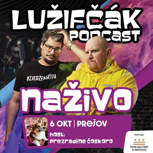 Lužifčák naživo v Prešove