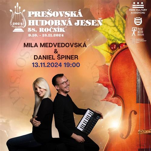 MILA MEDVEDOVSKÁ  & DANIEL ŠPINER - PREŠOVSKÁ HUDOBNÁ JESEŇ