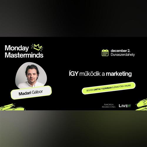 MondayMasterminds - Így működik a marketing