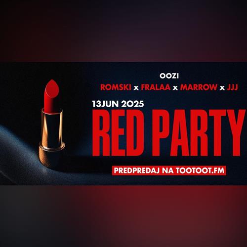 RED PARTY TRNAVA | 13JUN OOZI | ROMSKI x FRALAA x MAROW x JJJ