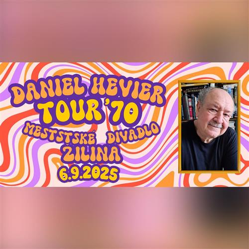 Daniel Hevier Tour 70: Žilina