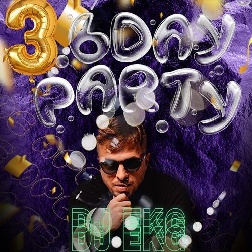 3.BDAY PARTY - DJ EKG