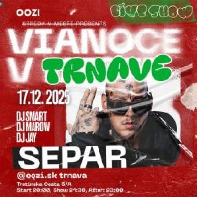 SEPAR SHOW - VIANOCE V TRNAVE
