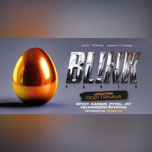 BL!NK PARTY TRNAVA | 2.APRIL