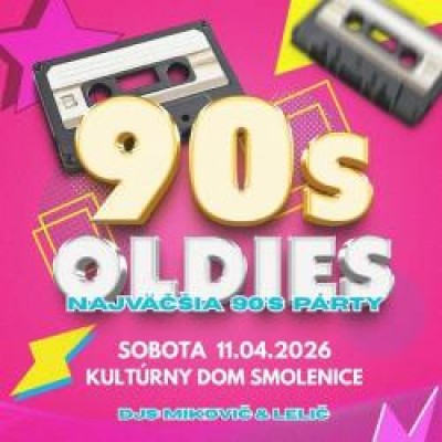 90's Oldies - Najväčšia oldies párty Smolenice