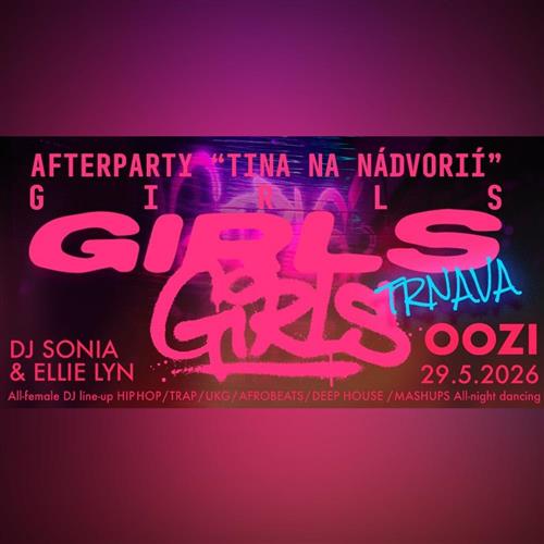 GIRLS GIRLS GIRLS TRNAVA | 29.MÁJ | SONIA & ELLIE LYN