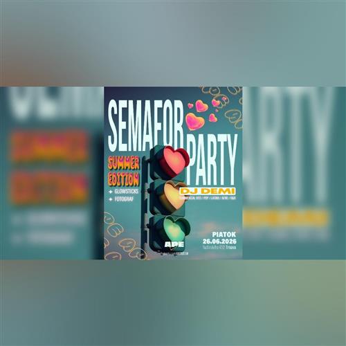 SEMAFOR PARTY:  SUMMER EDITION, OPEN-AIR WARMUP