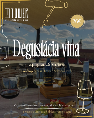 Ochutnávka vína v Tower Severná Veža - 24.9. 2026